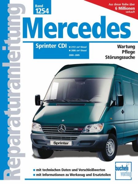 Reparaturanleitung Bucheli Mercedes-Benz Sprinter CDI 2000 bis 2005