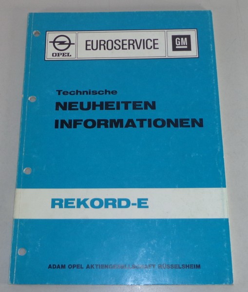 Technische Neuheiten und Informationen zu Opel Rekord E ab 1977