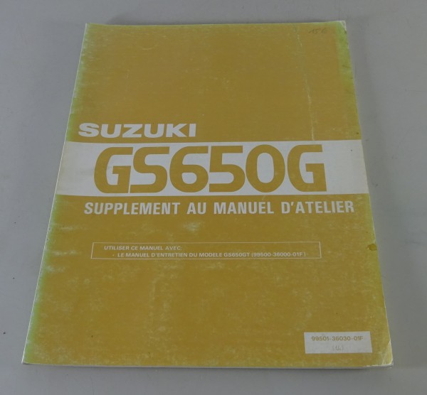 Supplement au Manuel D´atelier / Suzuki GS 650 G Stand 04/1982