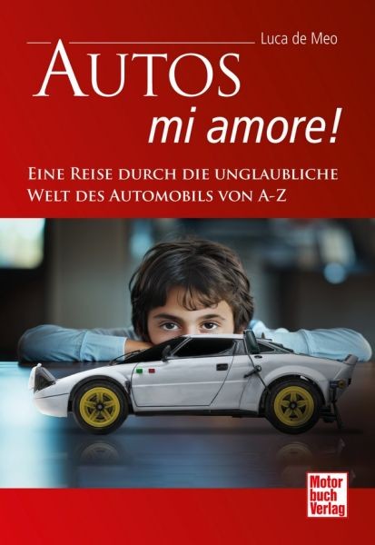 Bildband Autos - mi amore! | Eine Reise durch die Welt des Automobils von A-Z