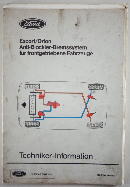 Technische Information Service Training Escort/Orion Anti Blockier Bremssystem