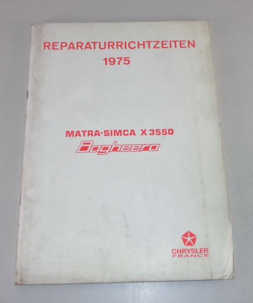 Reparaturrichtzeiten Chrysler / Matra-Simca X3550 Bagheera alle Modelle von 1975