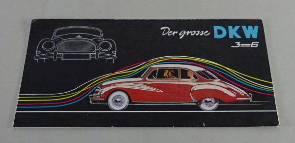 Faltprospekt / Broschüre Der große DKW 3=6