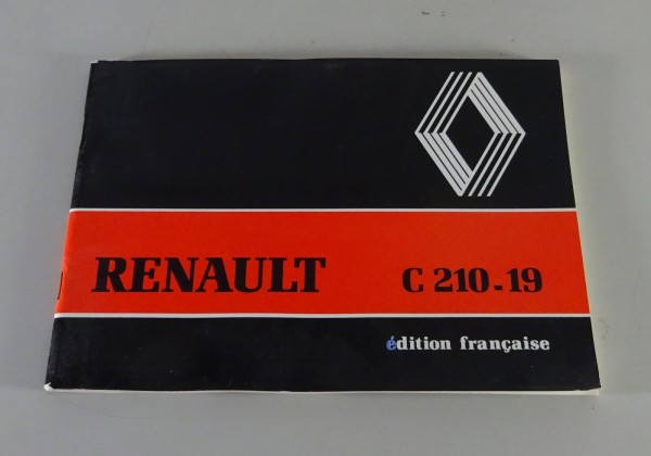 Betriebsanleitung / Handbuch Renault LKW C 210-19 Stand 11/1983