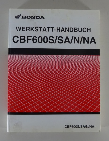 Werkstatthandbuch Honda CBF 600 S / SA / N / NA Stand 12/2003