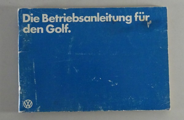 Betriebsanleitung VW Golf 1 / I incl. GTI 1,6 Liter 110 PS von 08/1980