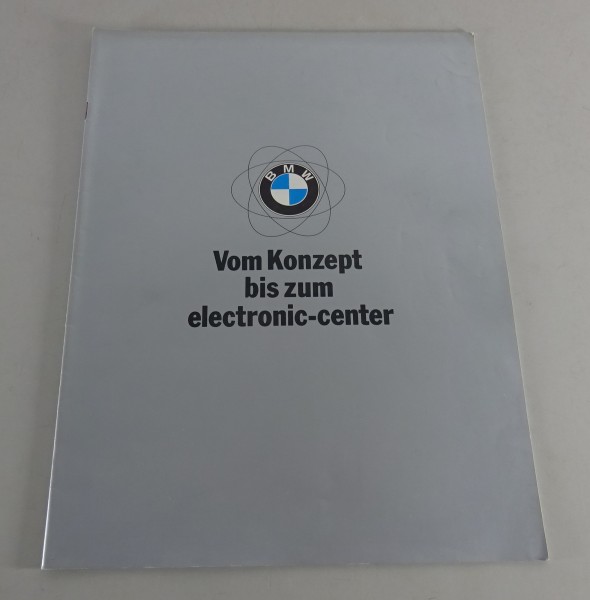 Prospekt / Broschüre BMW Vom Konzept bis zum electronic-center Stand 10/1970