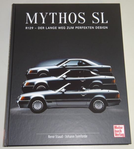 Bildband: Mythos SL R129 - Der lange Weg zum perfekten Design - Mercedes Benz