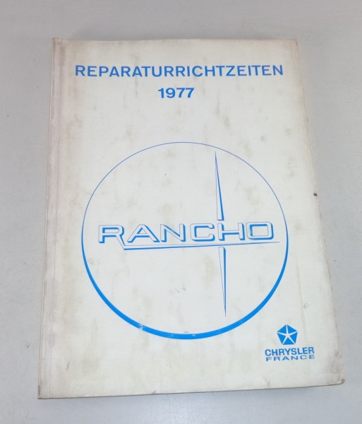 Reparaturrichtzeiten Chrysler / Talbot / Simca Rancho Stand 1977