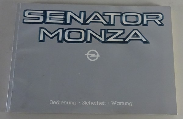 Betriebsanleitung Opel Senator A / A2 / Monza A2 mit analogem / LCD Tacho 1/1984
