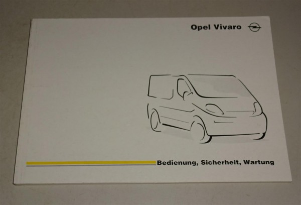 Betriebsanleitung / Handbuch Opel Vivaro Kastenwagen / Kombi Stand 02/2001