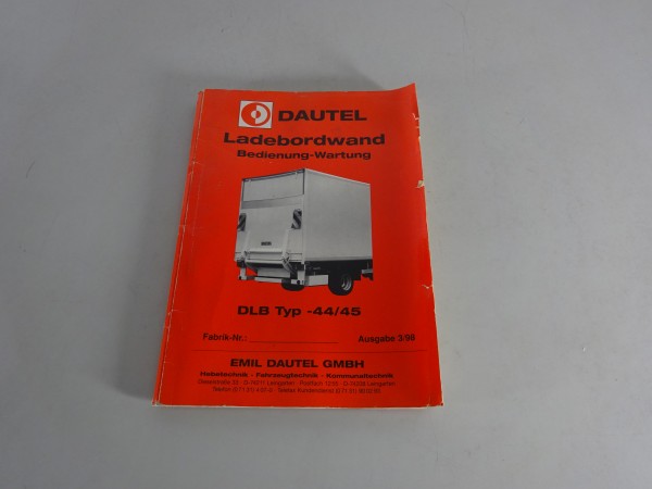 Betriebsanleitung Dautel Ladebordwand DLB Typ -44 / 45 von 03/1998