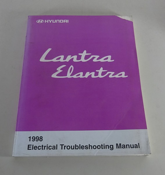 Shop Manual / Electrical Troubleshooting Hyundai Lantra / Elantra (Modell 1998)