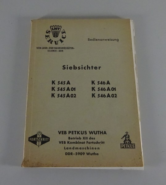 Betriebsanleitung / Handbuch Siebsichter K 545 / 546 A / A01 / A02 Stand 1973