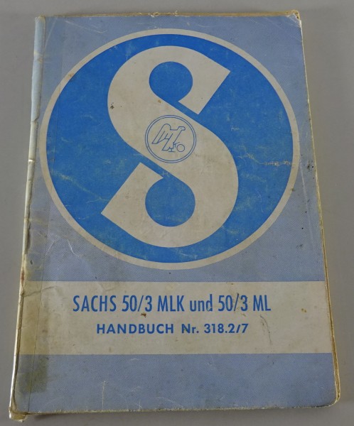 Betriebsanleitung / Handbuch Sachs 50/3 MLK & 50/3 ML Nr. 318.2/7 Stand 1963