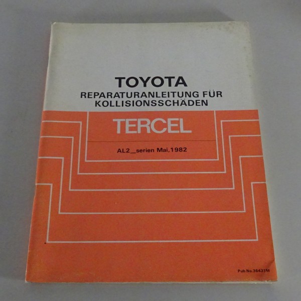 Werkstatthandbuch Toyota Tercel AL2 Karosserie / Kollisionsschäden von 05/1982