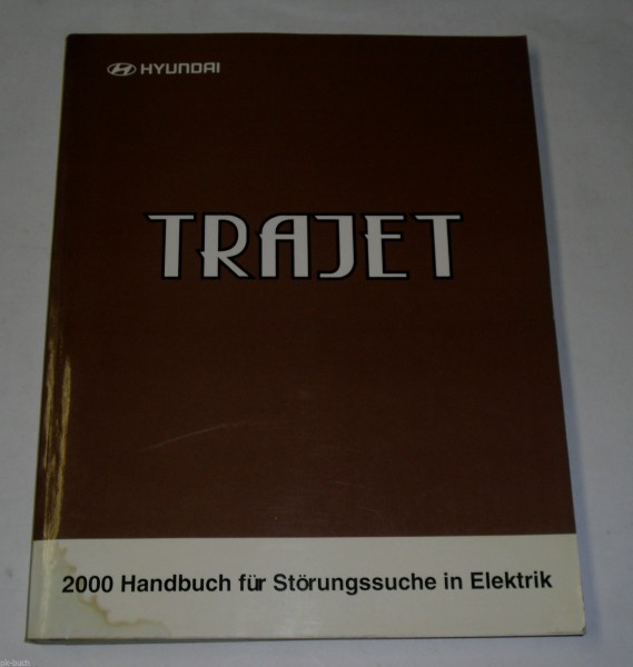Werkstatthandbuch 2000 Hyundai Trajet Elektrik Schaltpläne, Baujahre ab 1999