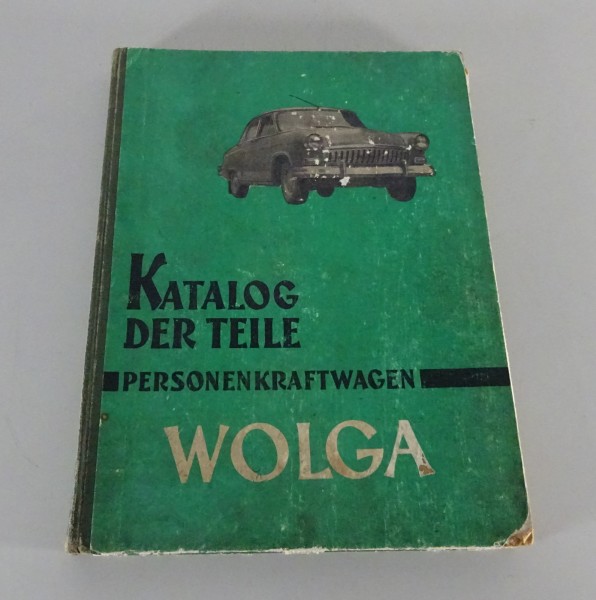 Teilekatalog GAZ Wolga M-21 / M-21A / M-21E / M-21K Baujahr 1956 - 1970