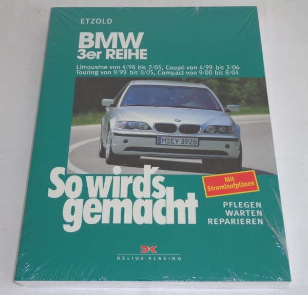 Reparaturanleitung So wird's gemacht BMW 3er Reihe Typ E46 1998 bis 2006