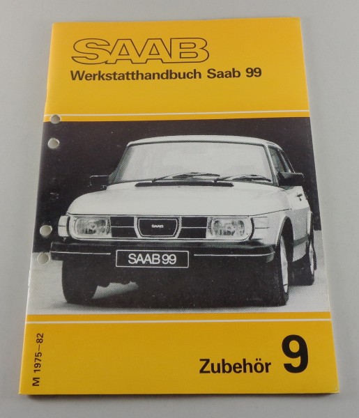 Werkstatthandbuch Saab 99 Zubehör Modelljahr 1975-1982