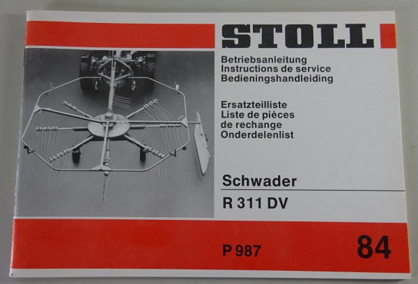 Teilekatalog / Betriebsanleitung Stoll Schwader R 311 DV Stand 02/1984