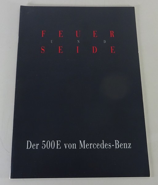 Prospekt / Broschüre | Mercedes-Benz W124 500E Feuer & Seide | Stand 02/1991