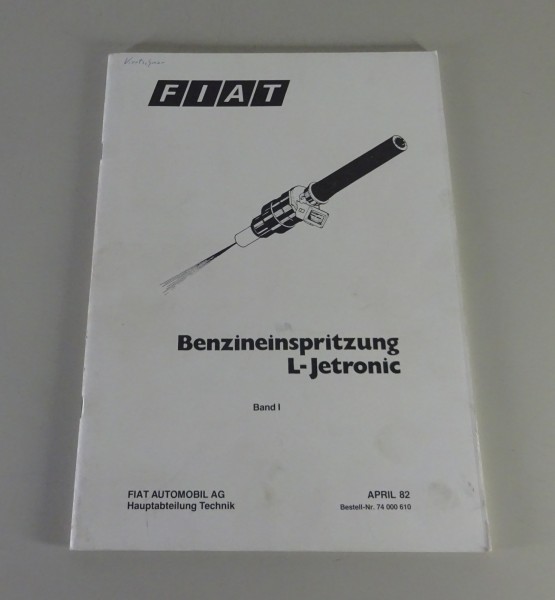 Schulungsunterlage Fiat Benzineinspritzung L-Jetronic Stand 04/1982