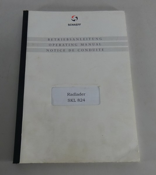 Betriebsanleitung / Handbuch Schaeff Radlader SKL 824 Stand 02/2002