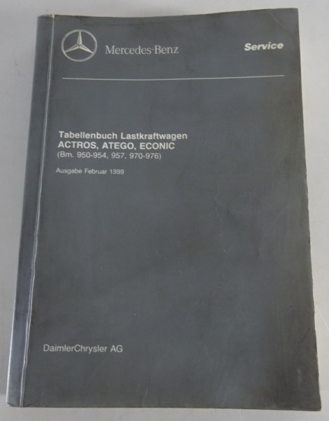 Tabellenbuch Mercedes Benz Actros und Atego, Econic Ausgabe 02/1999