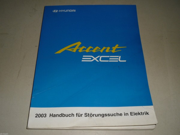 Werkstatthandbuch Elektrik Schaltpläne Hyundai Accent (Modell 2003)
