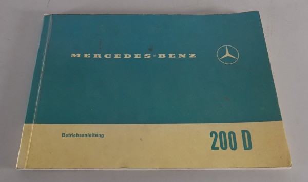 Betriebsanleitung Mercedes Benz 200 D Heckflosse W110 Diesel Stand 02/1966