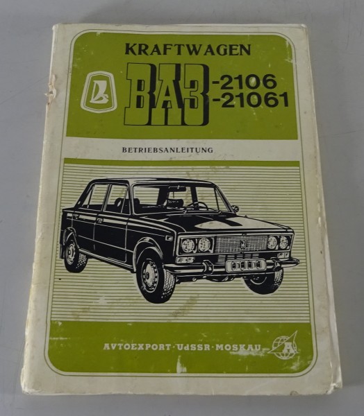 Betriebsanleitung / Handbuch Lada 1600 / 1500 Limousine VAZ 2106 / VAZ 21061