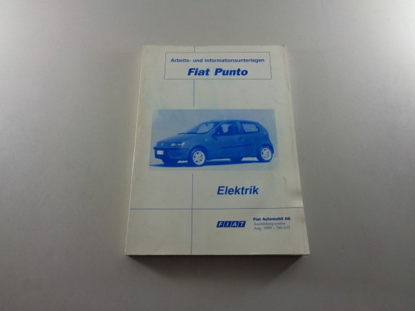 Schulungsunterlage / Arbeitsunterlagen Fiat Punto Typ 188 Elektrik, St. 08/1999