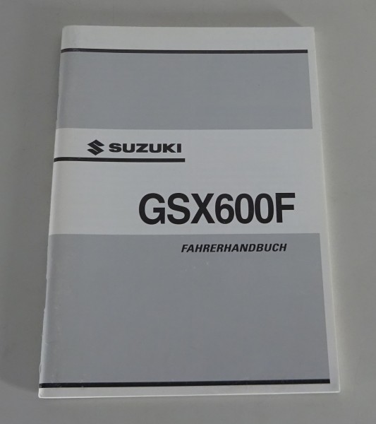 Betriebsanleitung / Handbuch Suzuki GSX 600 F K3 Stand 09/2002