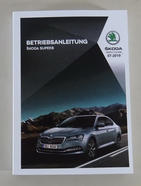 Betriebsanleitung / Handbuch Skoda Superb III Stand 07/2019