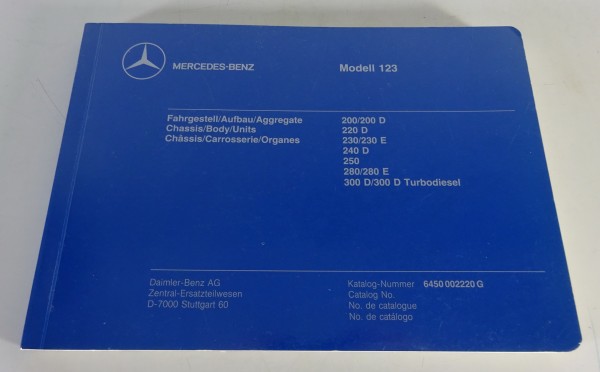 Bildkatalog Teilekatalog Mercedes-Benz W123 200 - 300 D Turbo Stand 09/1987