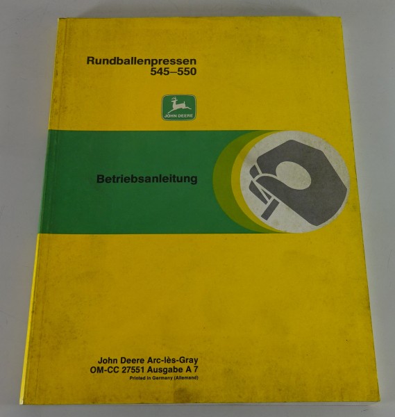 Betriebsanleitung / Handbuch John Deere Rundballenpresse 545 - 550 von ca. 1985