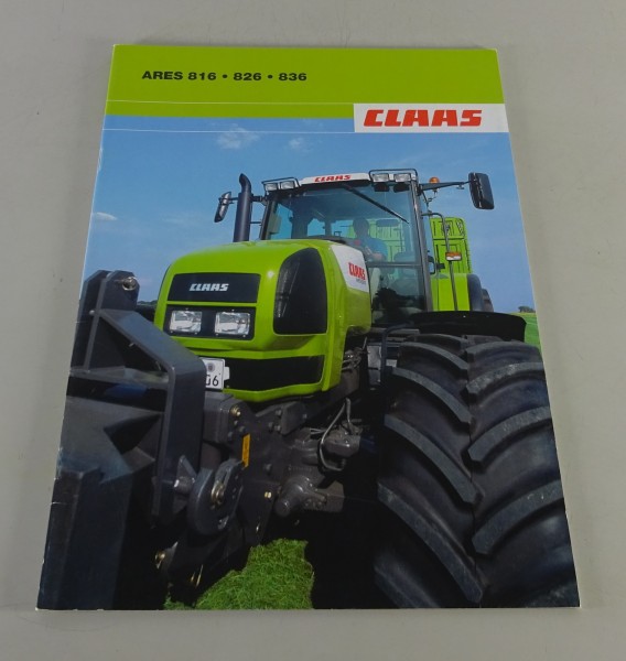 Prospekt / Broschüre Claas Traktor Ares 816 / 826 / 836 Stand 09/2006