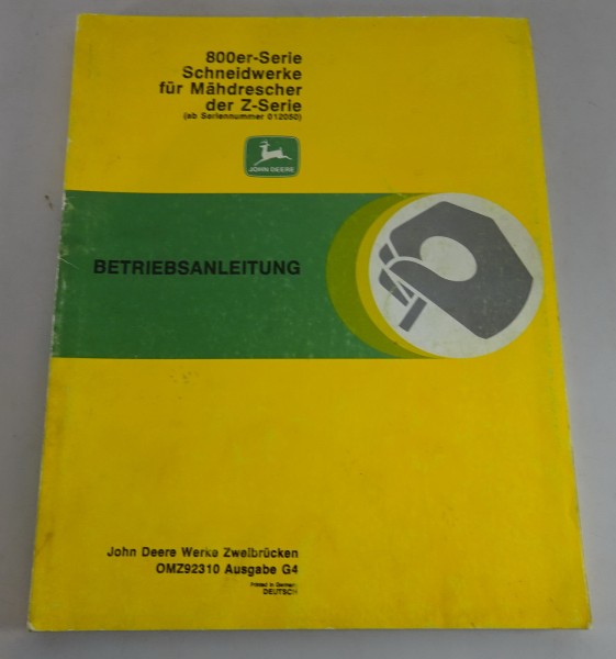 Betriebsanleitung/Handbuch John Deere 800er Schneidwerke für Z-Serie Mähdrescher