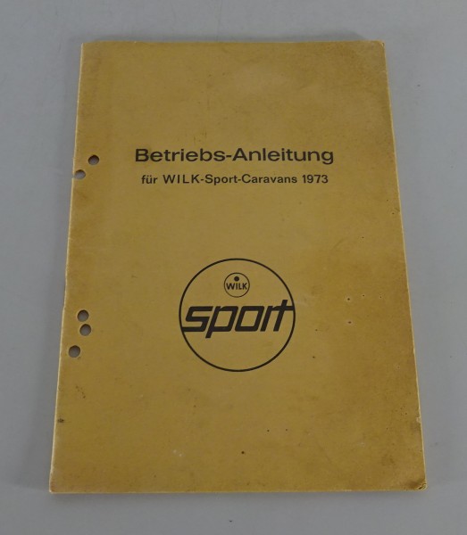 Betriebsanleitung / Handbuch Wilk Sport Caravan / Wohnwagen Stand 1973