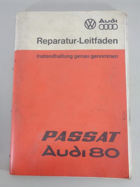 Werkstatthandbuch Instandhaltung genau genommen VW Passat, Audi 80 von 08/1978