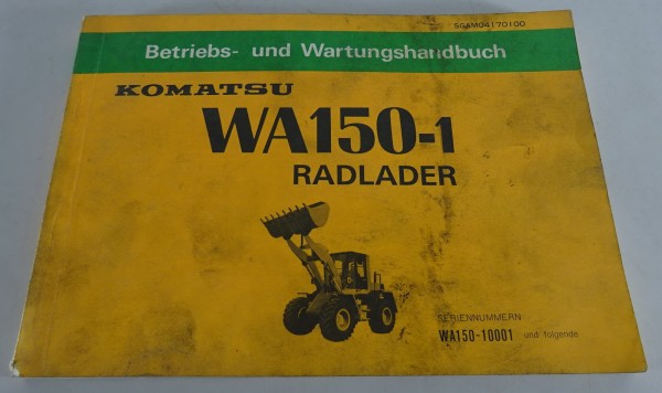 Betriebsanleitung / Wartungshandbuch Komatsu Radlader WA 150-1 Stand 02/1985