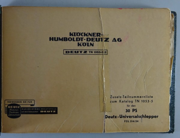 Teilekatalog Deutz Universal Schlepper F2L 514/54 mit 30 PS Stand 11/1956