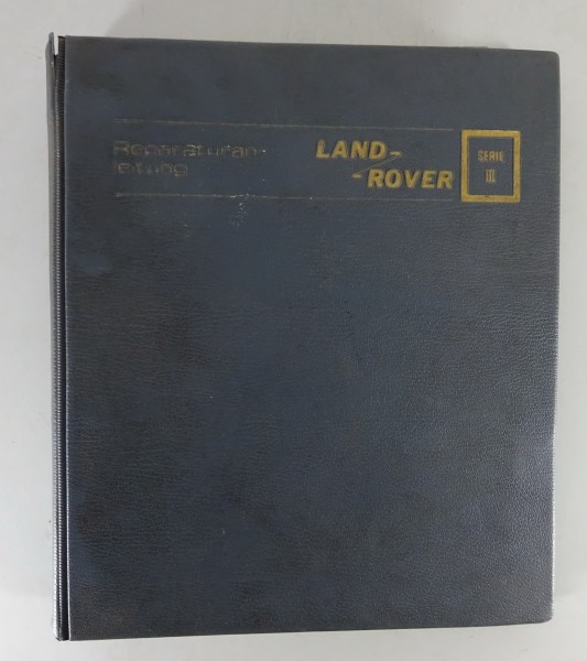 Werkstatthandbuch Land Rover Serie III Typ 88 & Typ 109 Benziner + Diesel