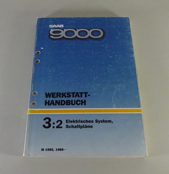 Werkstatthandbuch Saab 9000 Elektrisches System / Schaltpläne Baujahr 1985, 86-