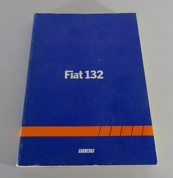 Werkstatthandbuch Fiat 132 mit 1600 & 2000 ccm Motor Stand 06/1980