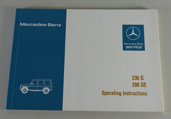 Owner´s Manual Mercedes-Benz G-Wagon W460 230 G / 230 GE / 280 GE from 08/1980