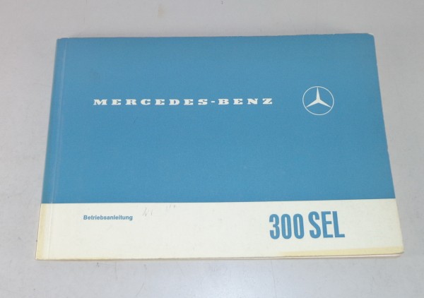 Betriebsanleitung + Nachtrag / Handbuch Mercedes W108 300 SEL Stand 04/1968