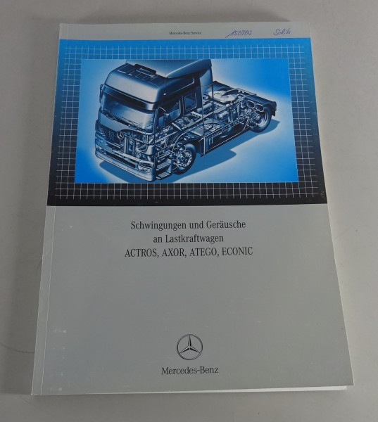 Werkstatthandbuch Mercedes Benz Lastkraftwagen LKW Geräusche Schwingungen, 2003