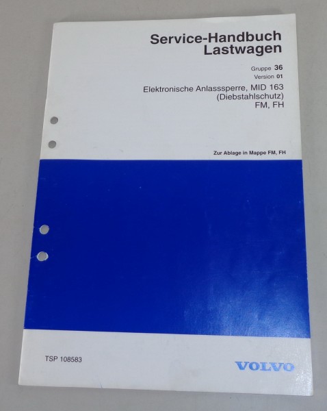 Werkstatthandbuch Volvo LKW FM, FH Elektronische Anlasssperre MID 163 von 1998